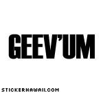 Geev'Um Decal Sticker