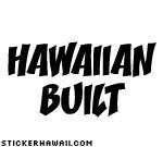 Hawaiian Built Decal Sticker